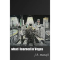 What I Learned in Vegas