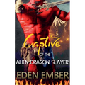 Captive of the Alien Dragon Slayer