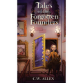 Tales of the Forgotten Founders