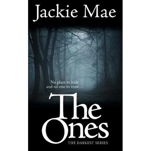 The Ones THE DARKEST SERIES