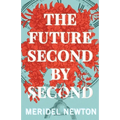 The Future Second by Second