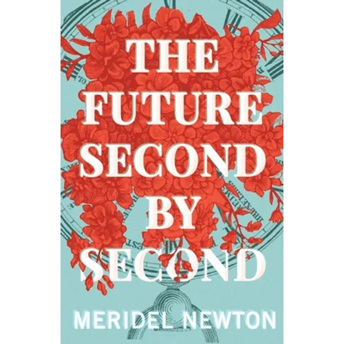 The Future Second by Second