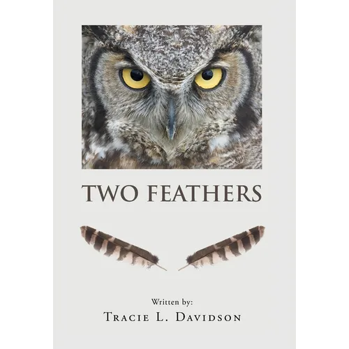 Two Feathers - Hardcover