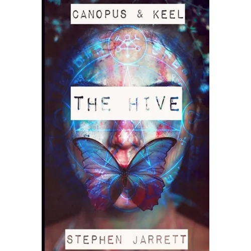 Canopus and Keel - The Hive.