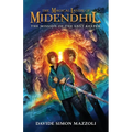 The Magical Lands of Midendhil: The Mission of the Last Keeper