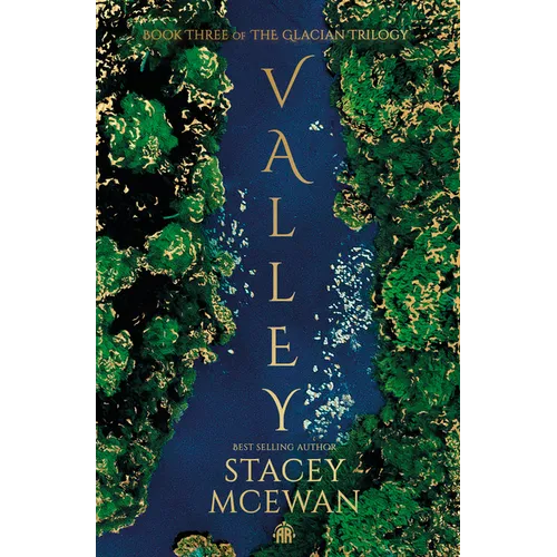 Valley: The Glacian Trilogy, Book III