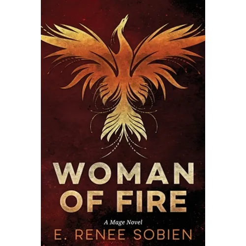 Woman of Fire: A Mage Novel