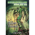 Interstellar Projects: Alien Intent