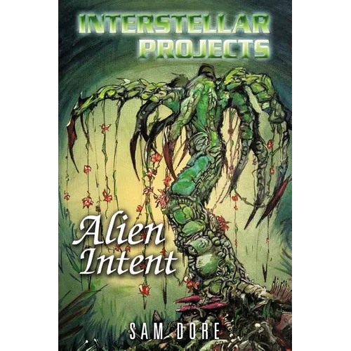 Interstellar Projects: Alien Intent
