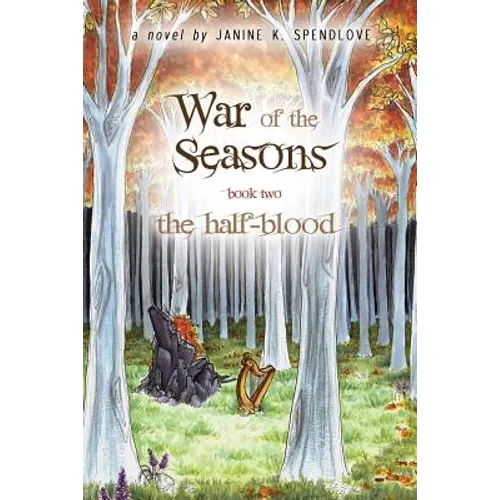 War of the Seasons, Book Two: The Half-blood