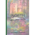 North: Light and Shadow Book One