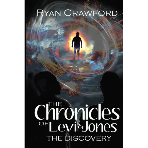 The Chronicles of Levi & Jones: Book One: The Discovery