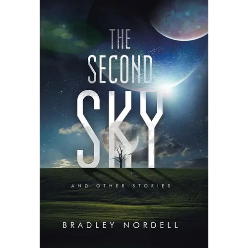 The Second Sky: And Other Stories