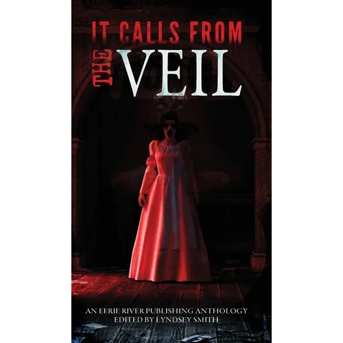 It Calls From the Veil