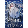 New Year's Through the Looking Glass