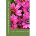 Memories of Spring: A Story of Persephone and Hades