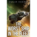 The Worst Ship in the Fleet