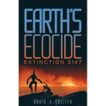 Earth's Ecocide: Extinction 3147