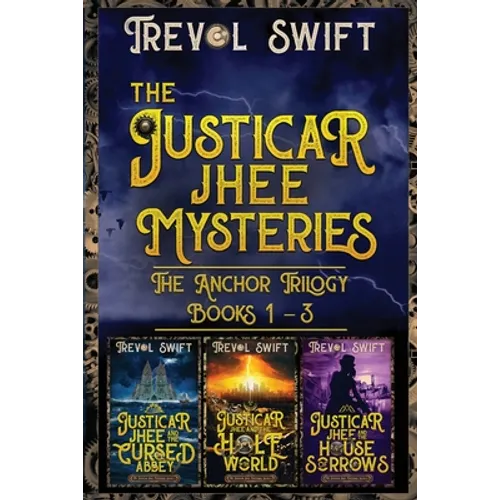 The Justicar Jhee Mysteries: Anchor Trilogy