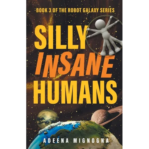 Silly Insane Humans