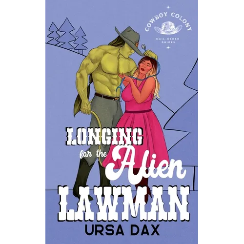 Longing for the Alien Lawman