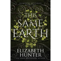 This Same Earth: Elemental Mysteries Book Two