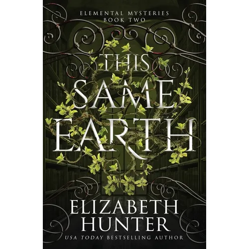 This Same Earth: Elemental Mysteries Book Two