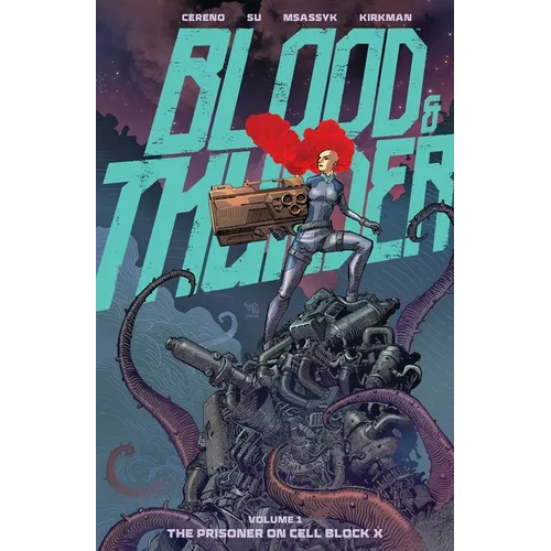 Blood & Thunder Vol. 1: The Prisoner on Cell Block X