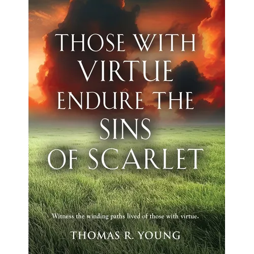 Those With Virtue Endure The Sins of Scarlet
