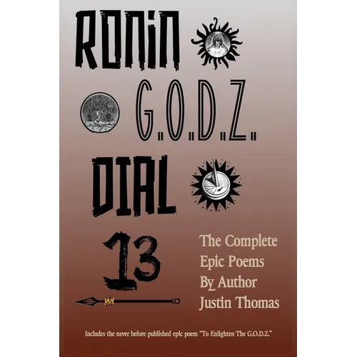 Ronin G.O.D.Z. Dial 13