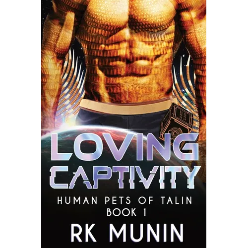 Loving Captivity