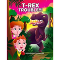 T-Rex Trouble!!!: An Adventure in Dinosaur Land