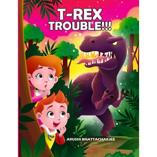 T-Rex Trouble!!!: An Adventure in Dinosaur Land