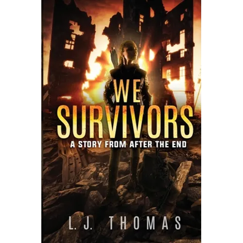 We Survivors: A Story from After the End
