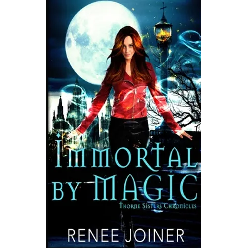 Immortal By Magic