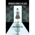 Beneath Strange Lights