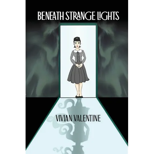 Beneath Strange Lights