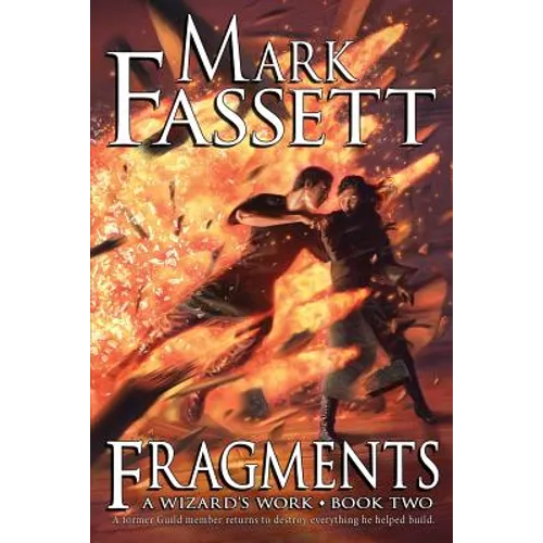 Fragments - A Wizard's Work Book Two