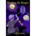Hunting the Reaper
