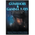 Gumshoes and Gamma Rays