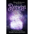 Betwixt: A Paranormal Women's Fiction Novel