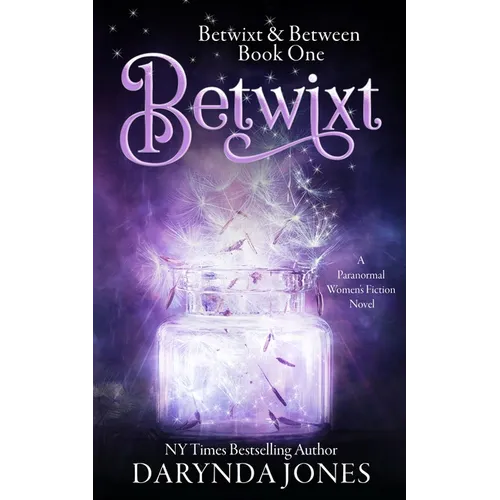 Betwixt: A Paranormal Women's Fiction Novel