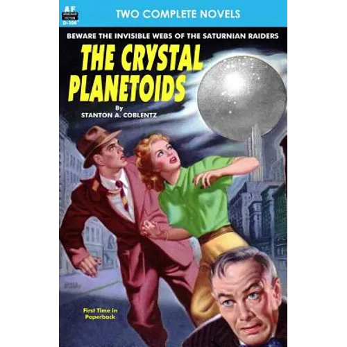 Crystal Planetoids, The & Survivors from 9000 B.C.