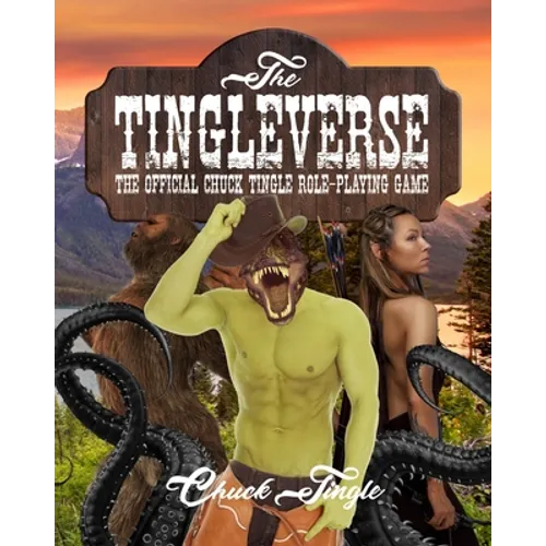 The Tingleverse: The Official Chuck Tingle Role-Playing Game