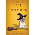 Tail and Trouble