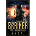 The Skriker - Pitch & Sickle Book Three