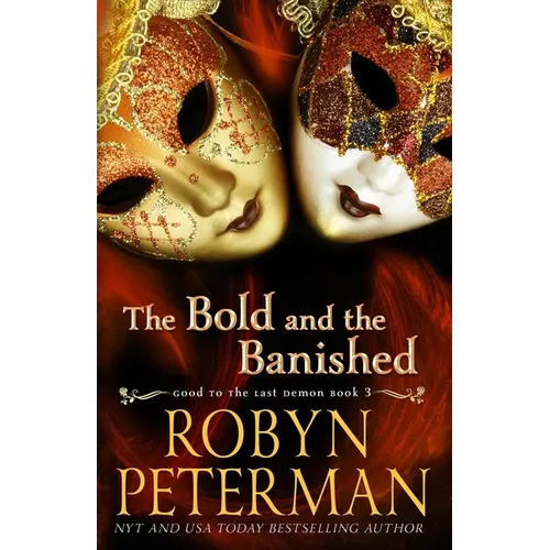 The Bold and the Banished: A Paranormal Women's Fiction Novel: Good To The Last Demon Book 3