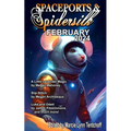 Spaceports & Spidersilk February 2024