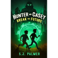 Hunter and Casey Break the Future