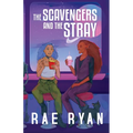 The Scavengers and the Stray